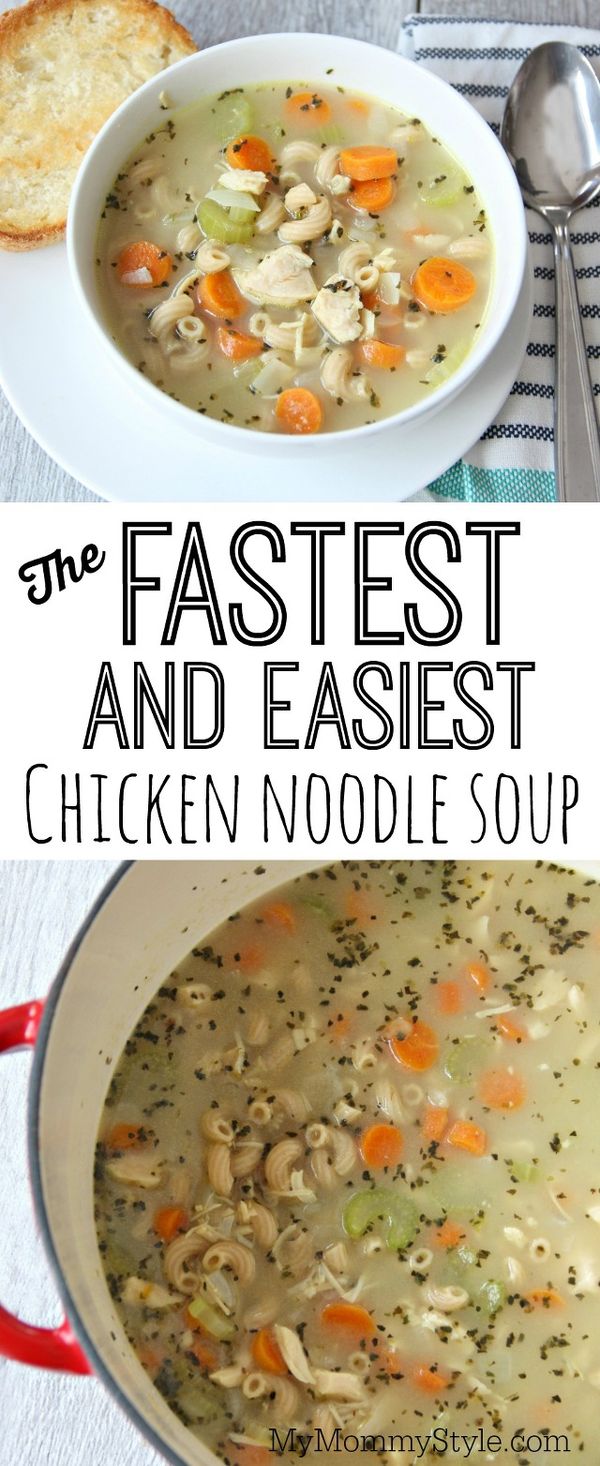 The fastest and easiest chicken noodle soup