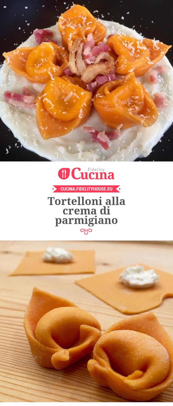 Tortelloni alla crema di parmigiano