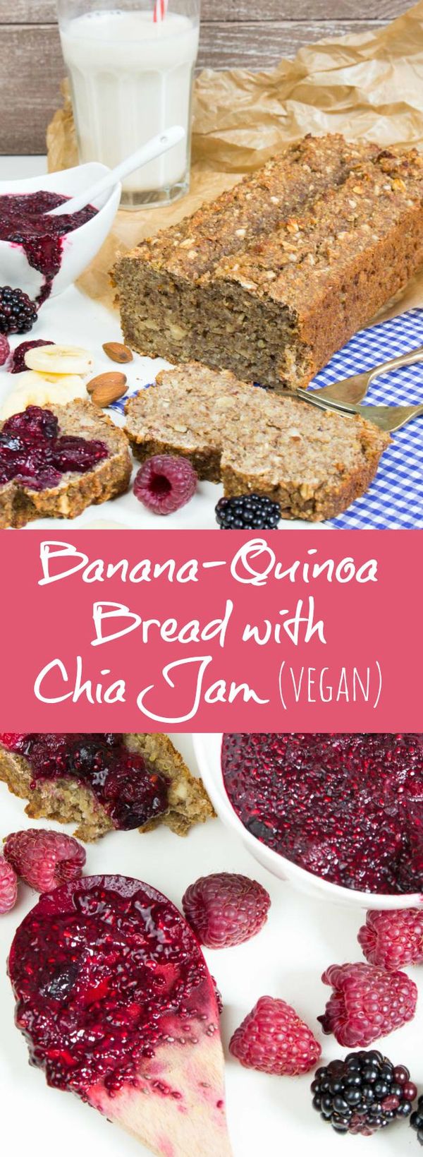 Vegan Banana-Quinoa Bread with Chia Jam