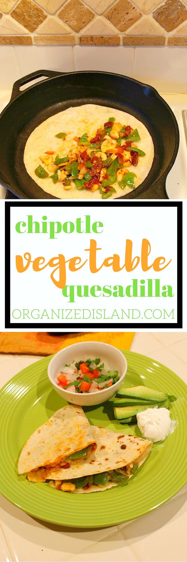 Vegetable Chipotle Quesadillas