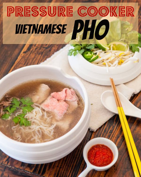 Vietnamese Pho Pressure Cooker (Noodle Soup