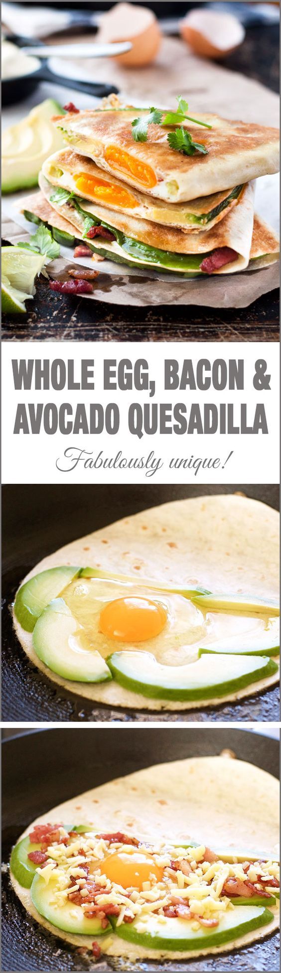 Whole Egg, Bacon and Avocado Quesadilla