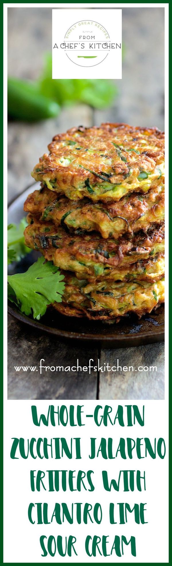 Whole Grain Zucchini Jalapeno Fritters with Cilantro Lime Sour Cream