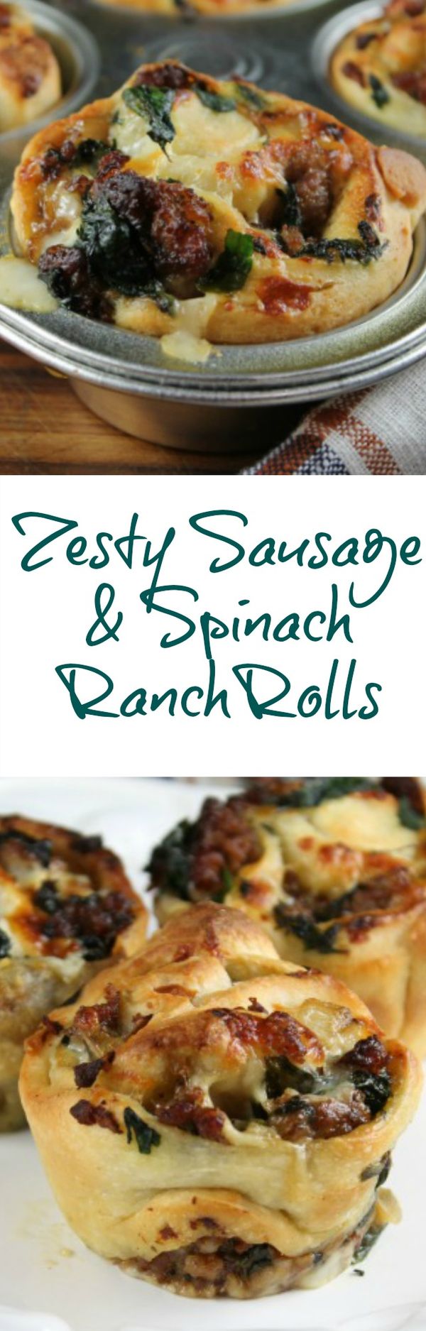 Zesty Sausage and Spinach Ranch Rolls