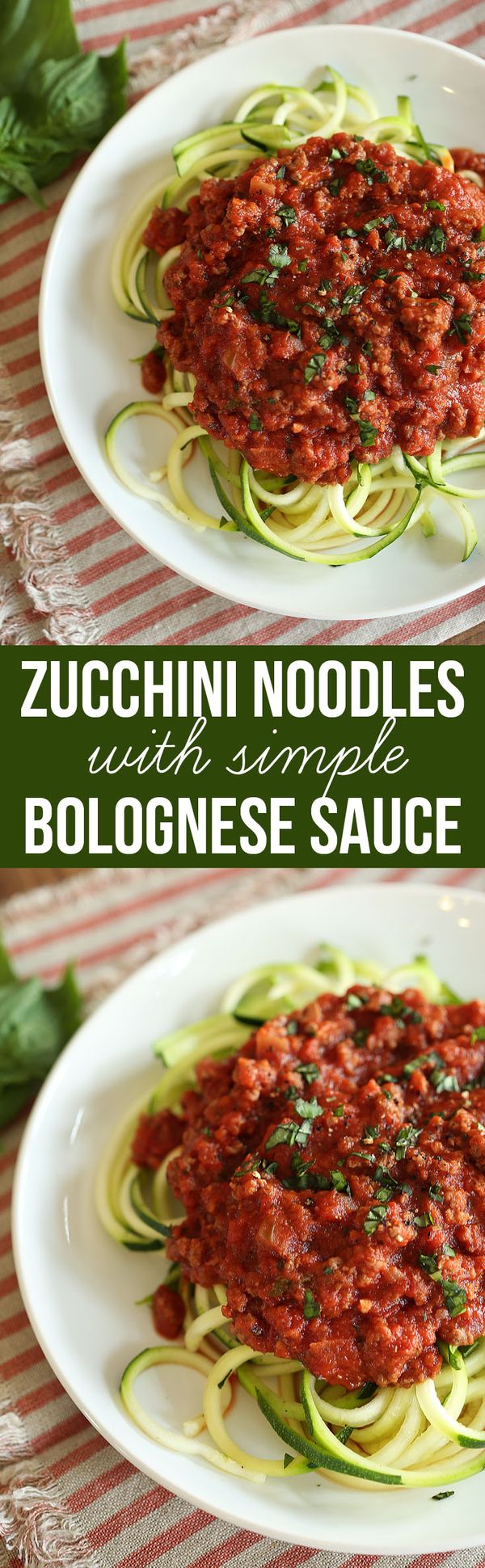 Zucchini Noodles with Simple Bolognese Sauce