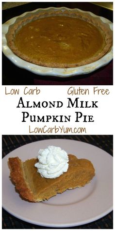 Almond Milk Pumpkin Pie - Gluten Free