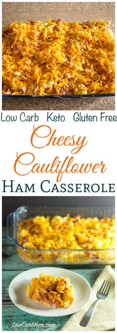 Cheesy Cauliflower Ham Casserole