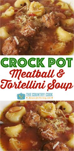 Crock Pot Meatball and Tortellini Soup