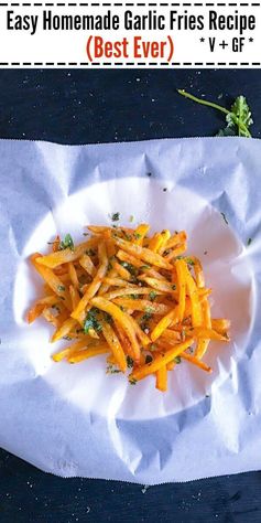 Easy Homemade Garlic Fries Recipe (Best Ever