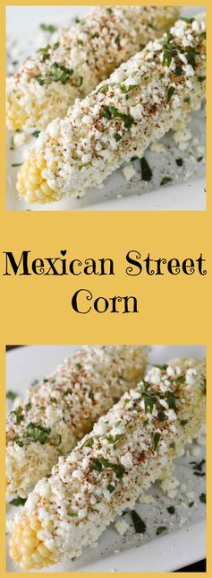 Elotes - Mexican Street Corn