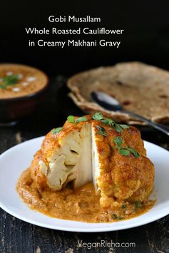 Gobi Musallam - Whole Roasted Cauliflower with Creamy Makhani Sauce. Vegan Glutenfree