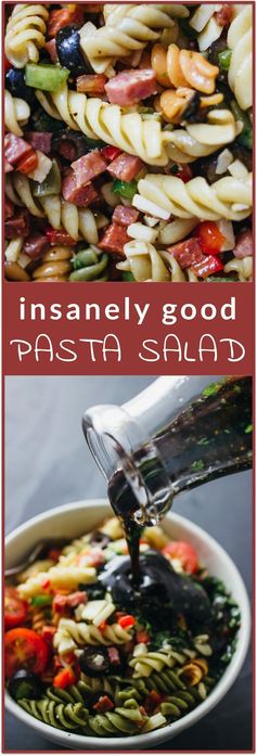 Insanely good pasta salad