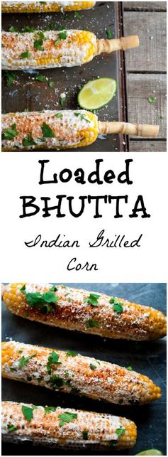 Loaded Bhutta: Indian Grilled Corn