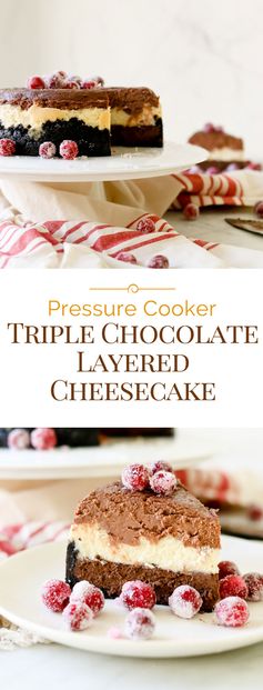 Pressure Cooker Triple Chocolate Layered Cheesecake