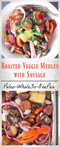 Roasted Vegetable Medley with Sausage (Paleo Whole30