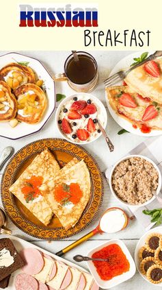 Russian Breakfast – Breakfast Around the World #4