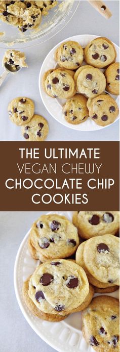 The ultimate chewy chocolate chip cookies