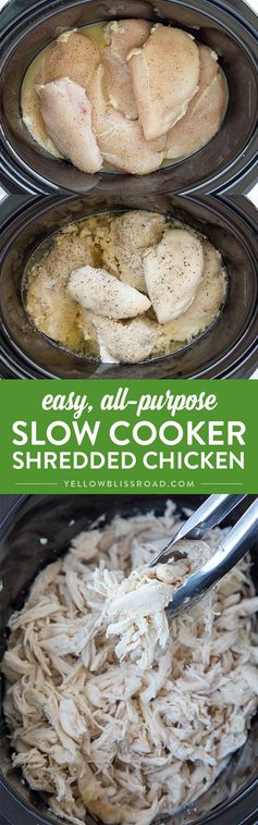 Easy, All-Purpose, Slow Cooker Shredded Chicken