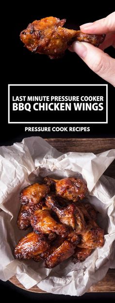 Last Minute BBQ Pressure Cooker Chicken Wings