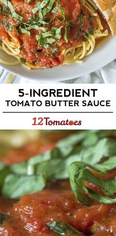 5-Ingredient Tomato Butter Sauce