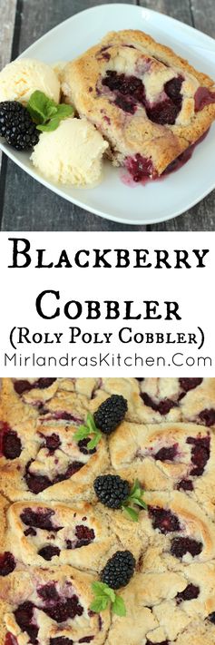 Blackberry Cobbler AKA Roly Poly Cobbler