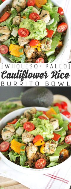 Cauliflower Rice Burrito Bowl (Paleo + Whole30 Compliant