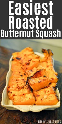 Easiest Roasted Butternut Squash