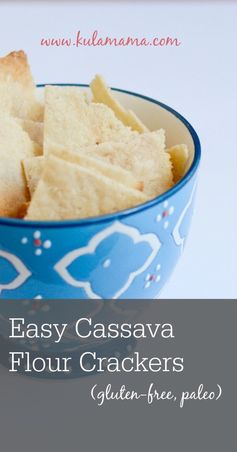 Easy Cassava Flour Crackers