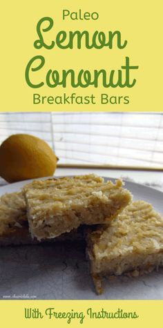 Easy Freezer Recipes: Paleo Lemon Coconut Breakfast Bars