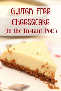 Gluten Free Instant Pot Cheesecake