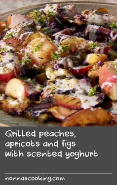 Grilled peaches, apricots and figs with scented yoghurt