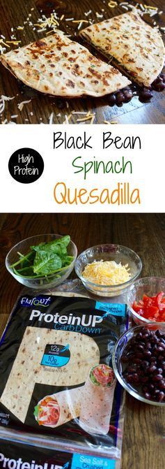 High Protein Black Bean Spinach Quesadilla