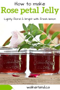 Home Canning: Rose Petal Jelly