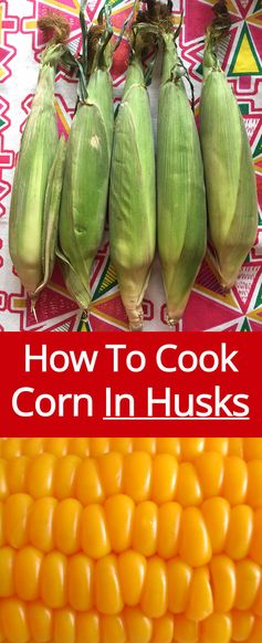 How To Cook Corn In A Husk In A Microwave