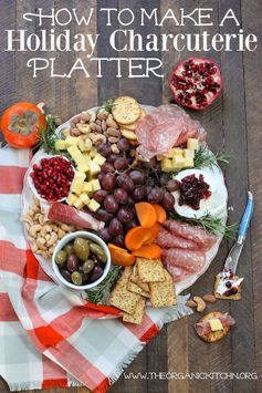 How to Make a Holiday Charcuterie Platter