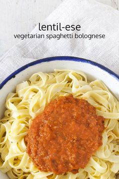 Lentil-ese - Vegetarian Spaghetti Bolognese