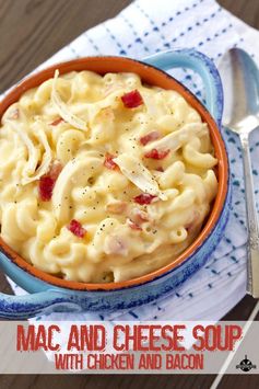 Mac and Cheese Soup with Chicken and Bacon