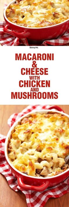 Mac& Cheese with Chicken and Mushrooms