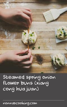 Steamed spring onion flower buns (xiang cong hua juan