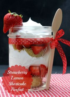 Strawberry Lemon Shortcake Parfait