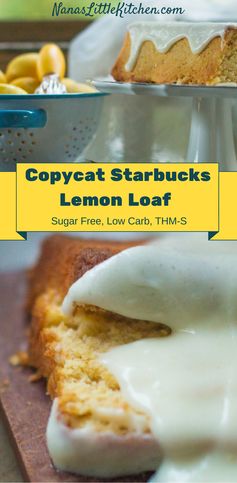 Sugar Free Copycat Starbucks Lemon Loaf