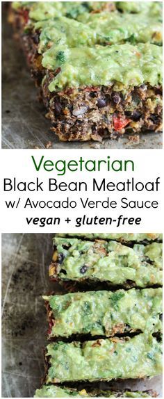 The Most Delicious Meatless Black Bean Meatloaf with Creamy Avocado Verde Sauce (vegan, gluten free