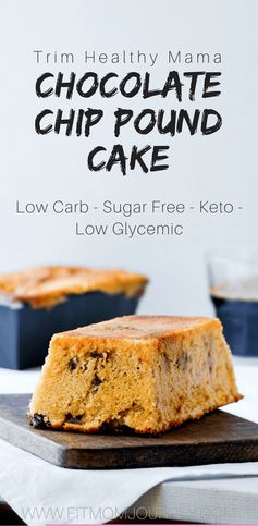 Trim Healthy Mama Chocolate Chip Pound Cake