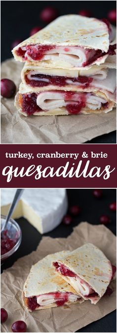 Turkey, Cranberry & Brie Quesadillas