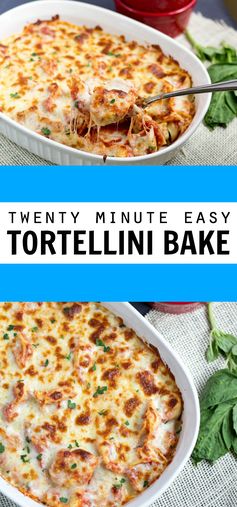 Twenty Minute Easy Tortellini Bake