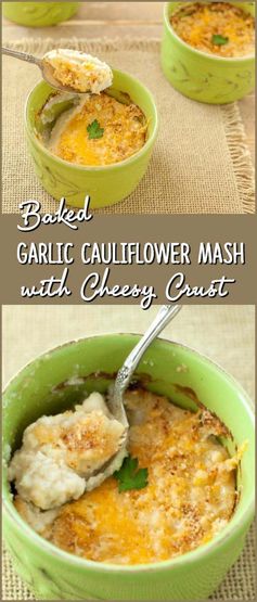 Baked Garlic Cauliflower Mash with Cheese Crust