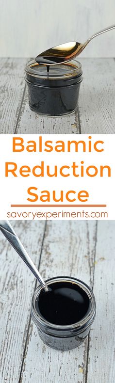 Balsamic Reduction Sauce