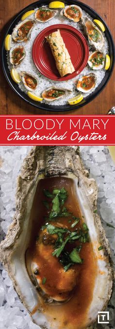 Bloody Mary Charbroiled Oysters