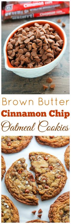 Brown Butter Cinnamon Chip Oatmeal Cookies