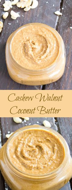 Cashew Walnut Coconut Butter